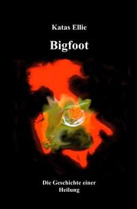 Produktbild: Sardinien / Bigfoot - Die Geschichte einer Heilung