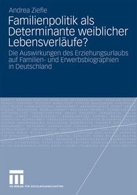 Produktbild: Familienpolitik als Determinante weiblicher Lebensverl&auml;ufe?