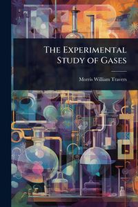 Produktbild: The Experimental Study of Gases