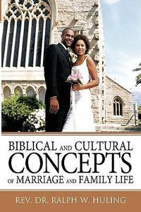 Produktbild: Biblical and Cultural Concepts of Marriage and Family Life