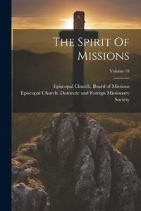 Produktbild: The Spirit Of Missions; Volume 18