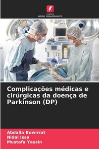 Produktbild: Complica&ccedil;&otilde;es m&eacute;dicas e cir&uacute;rgicas da doen&ccedil;a de Parkinson (DP)