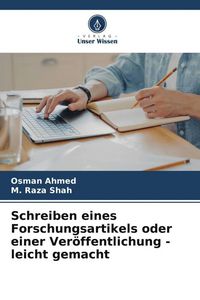 Produktbild: Schreiben eines Forschungsartikels oder einer Ver&ouml;ffentlichung - leicht gemacht