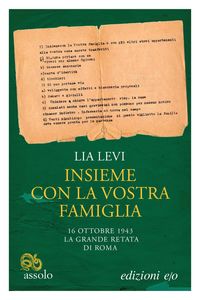 Produktbild: Insieme con la vostra famiglia. 16 ottobre 1943 la grande retata di Roma