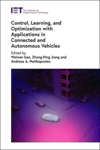 Produktbild: Control, Learning, and Optimization with Applications in Connected and Autonomous Vehicles
