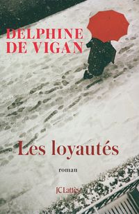 Bild vom Artikel Les Loyautés vom Autor Delphine de Vigan