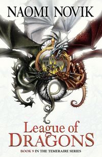 Bild vom Artikel League of Dragons (The Temeraire Series, Book 9) vom Autor Naomi Novik