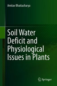 Produktbild: Soil Water Deficit and Physiological Issues in Plants
