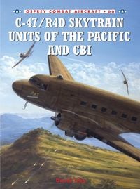 Produktbild: C-47/R4D Skytrain Units of the Pacific and CBI
