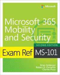 Bild vom Artikel Exam Ref MS-101 Microsoft 365 Mobility and Security vom Autor Brian Svidergol