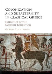 Produktbild: Colonization and Subalternity in Classical Greece
