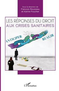 Produktbild: Les r&eacute;ponses du droit aux crises sanitaires