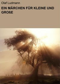 Produktbild: Ein M&auml;rchen f&uuml;r Kleine und Gro&szlig;e