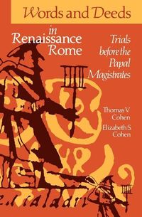 Produktbild: Words and Deeds in Renaissance Rome