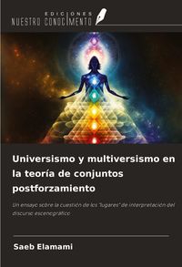 Produktbild: Universismo y multiversismo en la teor&iacute;a de conjuntos postforzamiento