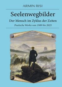 Produktbild: Seelenwegbilder &ndash; Der Mensch im Zyklus der Zeiten