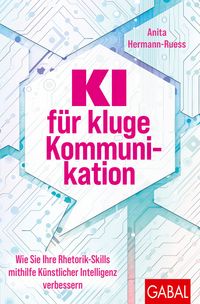 Produktbild: KI f&uuml;r kluge Kommunikation