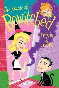 Produktbild: The Magic of Bewitched Trivia and More