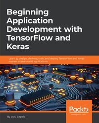 Produktbild: Beginning Application Development with TensorFlow and Keras
