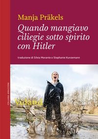 Produktbild: Quando mangiavo ciliegie sotto spirito con Hitler