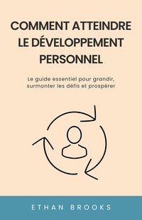 Produktbild: Comment Atteindre le D&eacute;veloppement Personnel