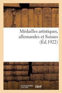 Produktbild: M&eacute;dailles artistiques, allemandes et Suisses