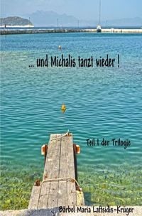 Produktbild: ...und Michalis tanzt wieder!