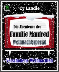 Produktbild: Die Abenteuer der Familie Manfred: Weihnachtsspecial