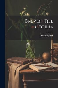 Produktbild: Breven till Cecilia