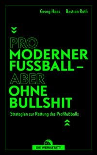 Produktbild: Pro moderner Fu&szlig;ball &ndash; aber ohne Bullshit