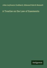 Produktbild: A Treatise on the Law of Easements