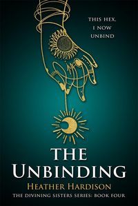 Produktbild: The Unbinding (The Divining Sisters Book 4)