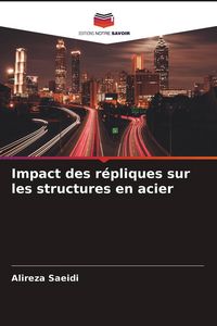 Produktbild: Impact des r&eacute;pliques sur les structures en acier