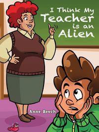 Produktbild: I Think My Teacher Is an Alien