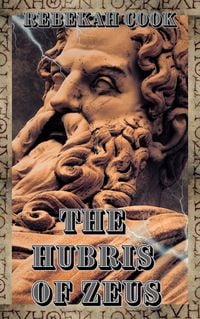 Produktbild: The Hubris of Zeus (Blood and Ichor, #2)