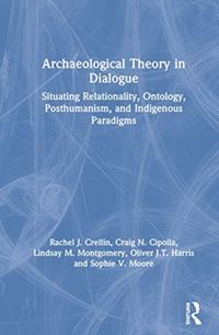 Produktbild: Crellin, R: Archaeological Theory in Dialogue