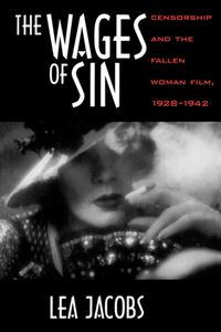 Produktbild: Jacobs, L: Wages of Sin - Censorship and The Fallen Woman F