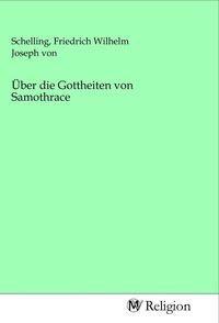 Produktbild: &Uuml;ber die Gottheiten von Samothrace