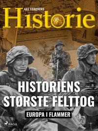 Produktbild: Historiens st&oslash;rste felttog