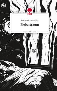Produktbild: Fiebertraum. Life is a Story - story.one