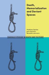 Produktbild: Death, Memorialization and Deviant Spaces