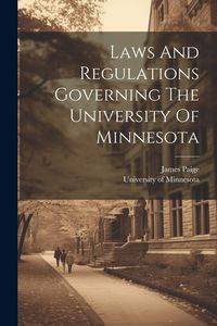 Produktbild: Laws And Regulations Governing The University Of Minnesota