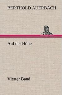 Bild vom Artikel Auf der Höhe Vierter Band vom Autor Berthold Auerbach