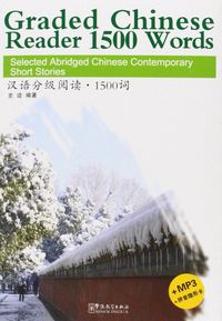 Produktbild: Graded Chinese Reader 1500 Words - Selected Abridged Chinese Contemporary Short Stories
