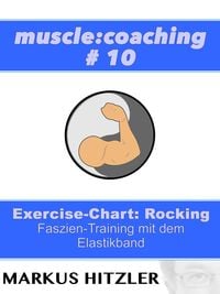 Produktbild: Muslce:coaching #10 - Exercise-Chart Rocking