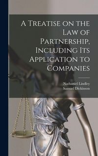 Produktbild: A Treatise on the Law of Partnership, Including its Application to Companies
