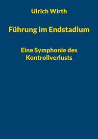 Produktbild: F&uuml;hrung im Endstadium