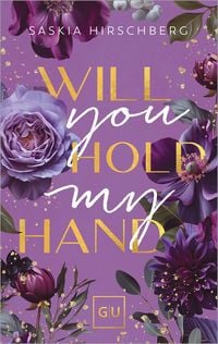 Produktbild: Will You Hold My Hand? (Erstauflage exklusiv mit Farbschnitt und Character Card)