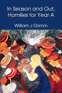 Produktbild: In Season and Out, Homilies for Year A