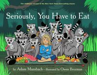 Produktbild: Seriously, You Have to Eat